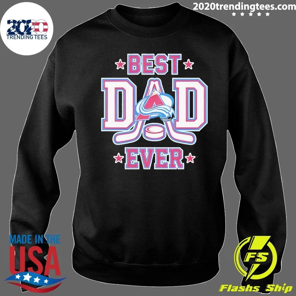 Colorado Avalanche Hockey Nhl Best Dad Ever 2026 Shirt