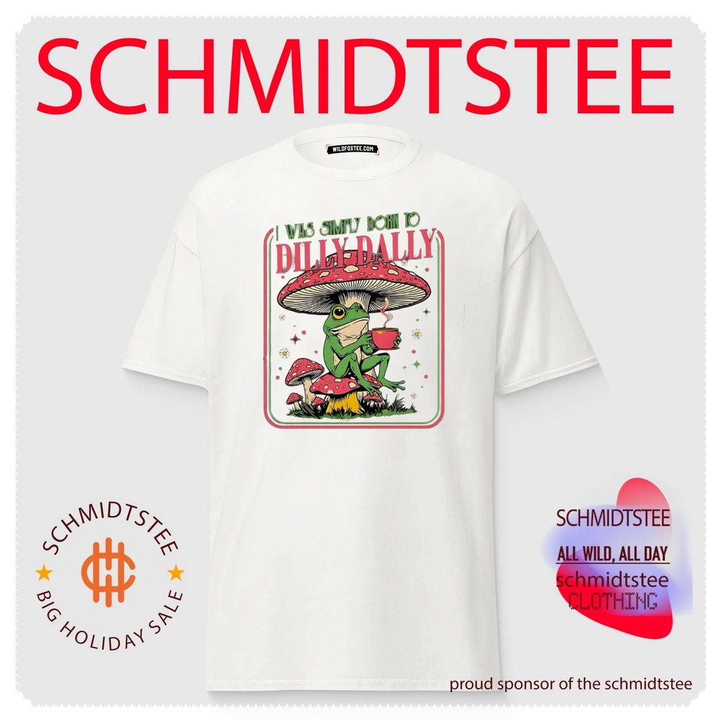 I was simply born to dilly dally cartoon frog sitting on mushroom shirt