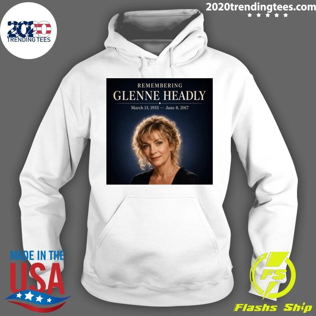 Remembering Glenne Headly March 13, 1955 – June 8, 2017 Shirt