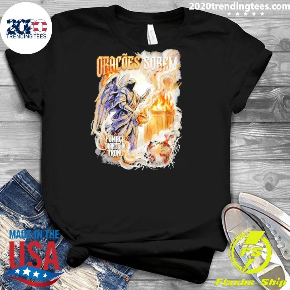 Oracoes Sobem Fumaca Diante Do Trono Shirt