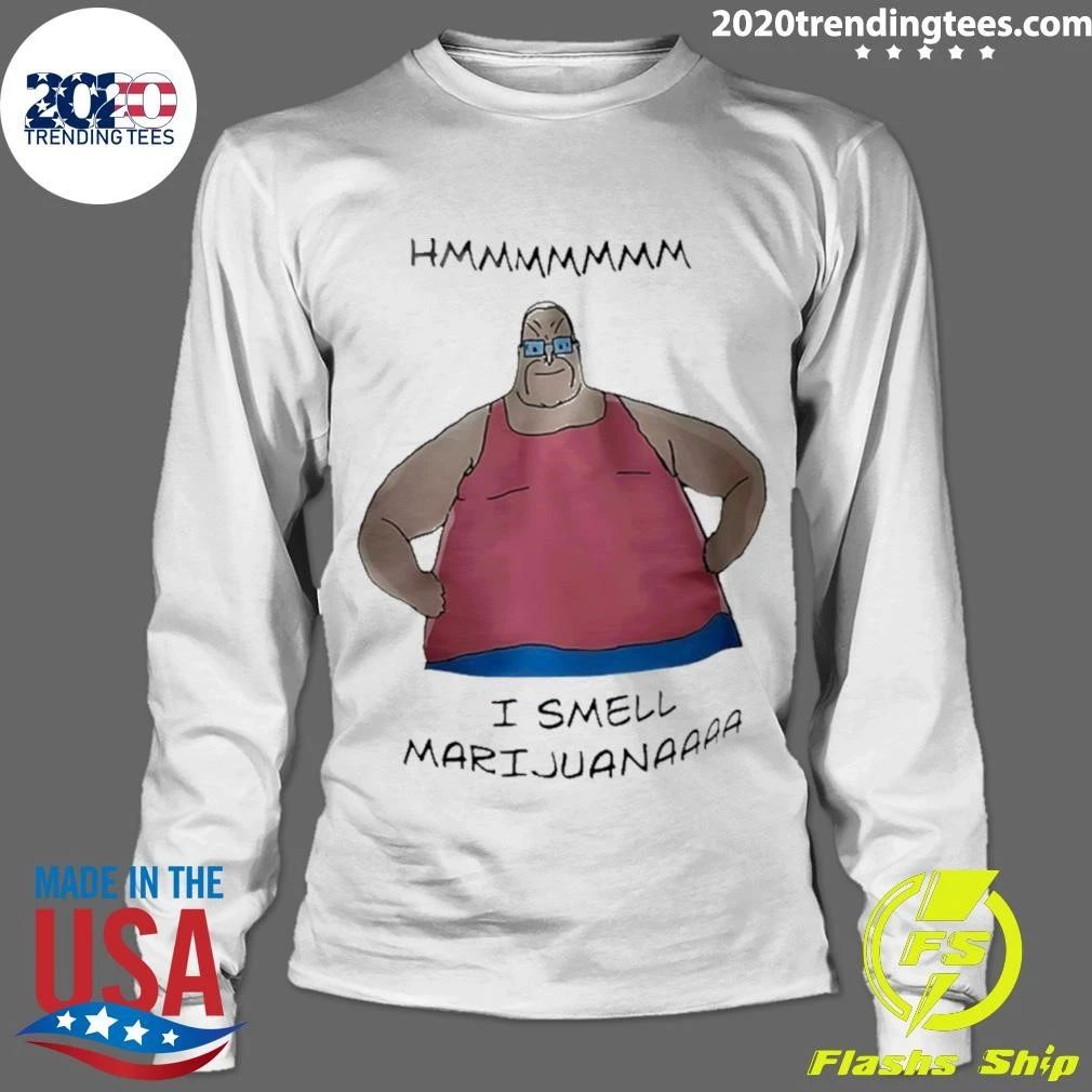 I Smell Marijuana Meme Shirt
