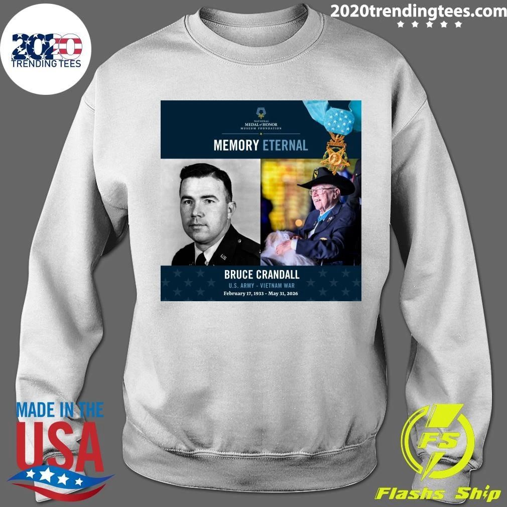 Memory Eternal Bruce Crandall U.S. Army – Vietnam War February 17, 1933 – May 31, 2026 Shirt