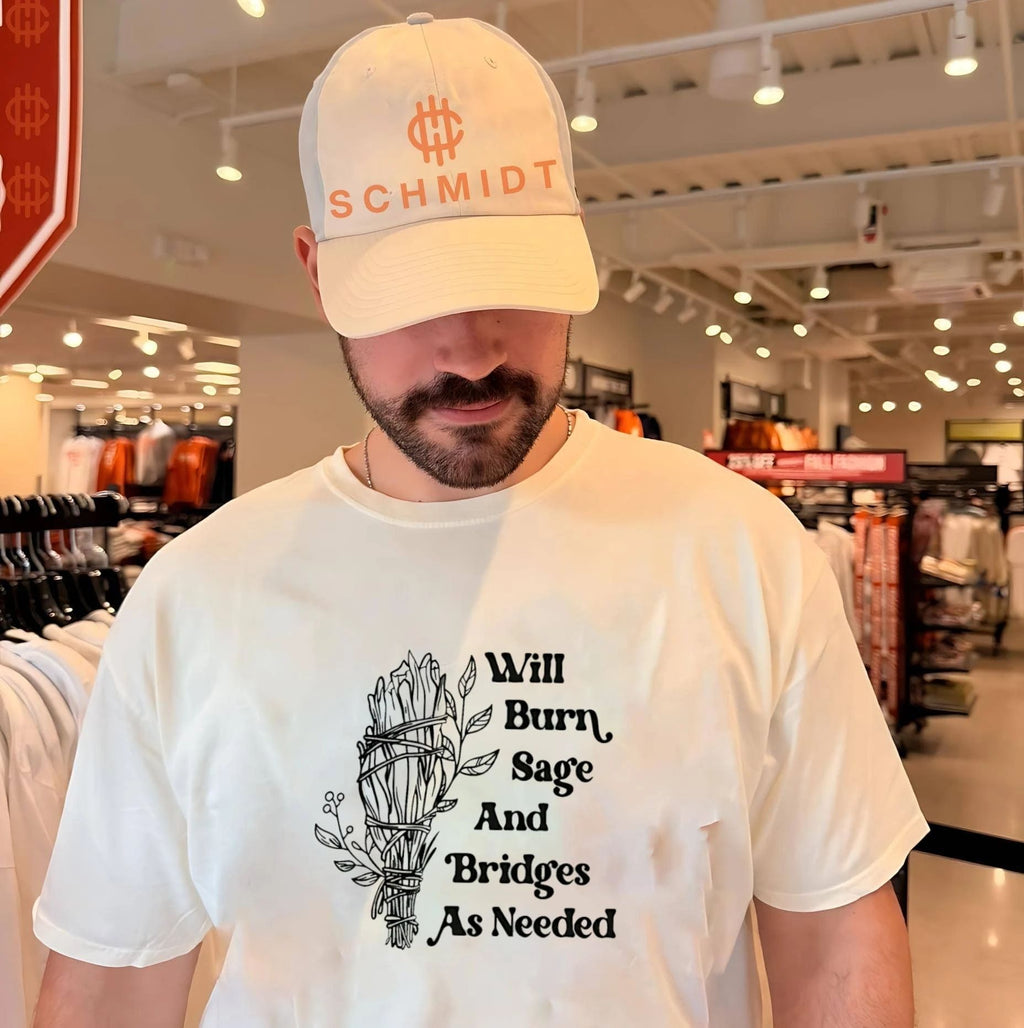 Will burn sage and bridges as needed shirt
