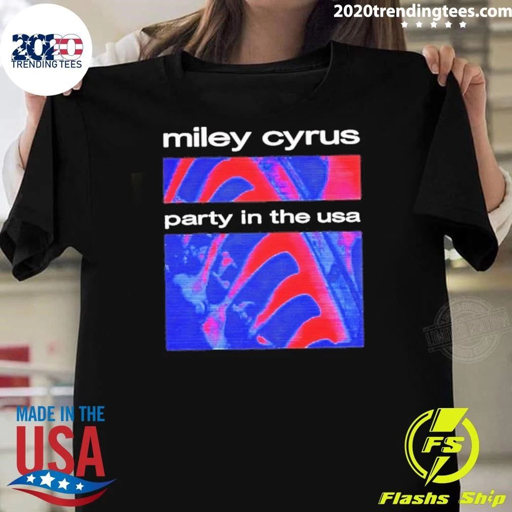 Miley Cyrus Party In The Usa Shirt