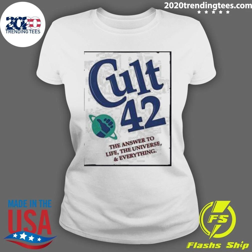 Cult 42 The Answer To Life The Universe & Everything Shirt