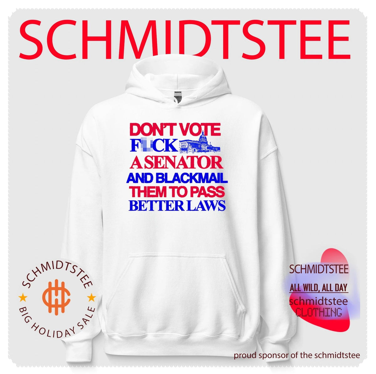 Don’t vote fck a senator and blackmail them to pass better laws shirt