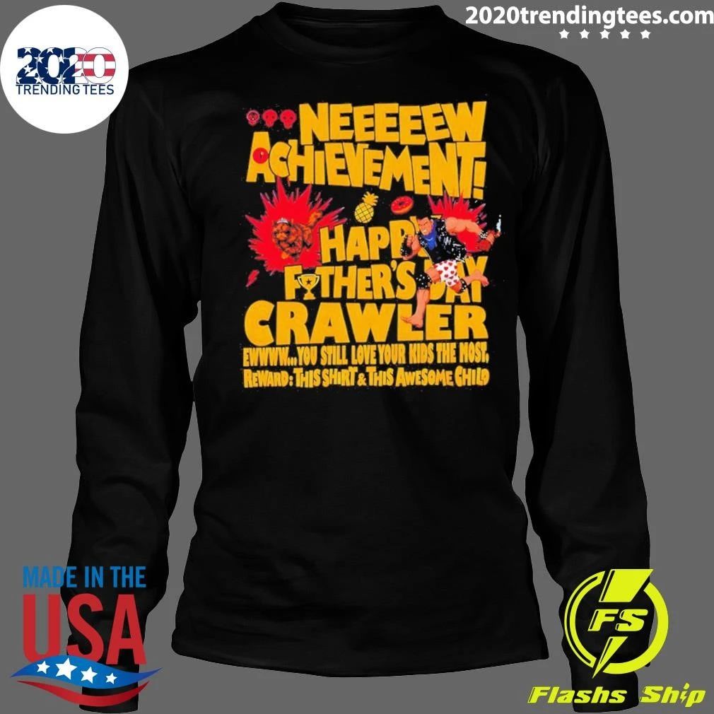 Dungeon Crawler Carl Neeeeew Achievement You Still Love Your Kids The Most Happy Fathers Day 2026 Shirt