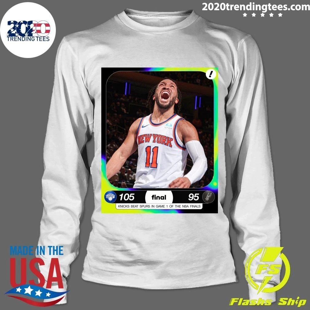 The Knicks Come Back From Down 14 Points To Steal Game 1 Of The NBA Finals In San Antonio Shirt
