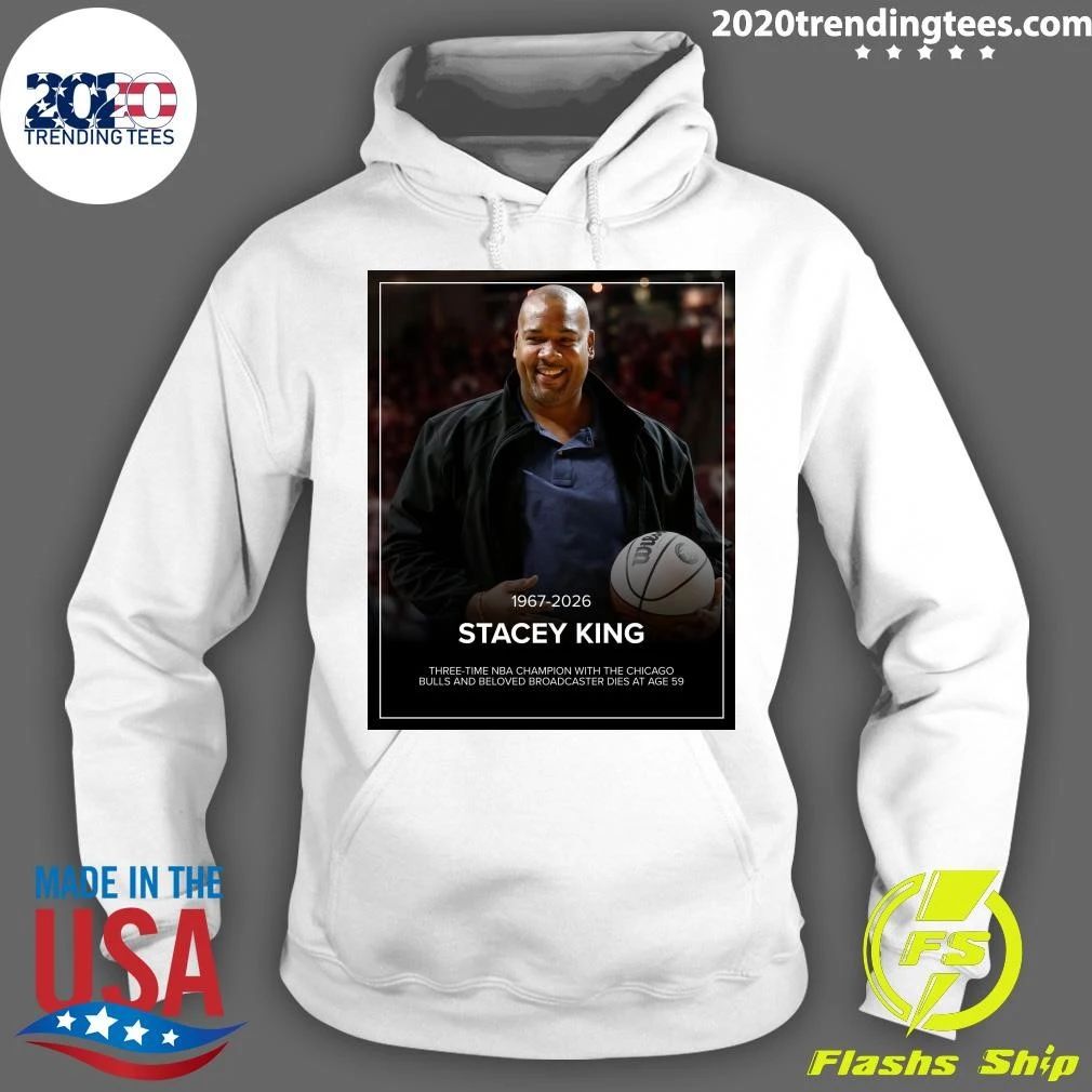 Stacey King 1967-2026 Three-Time NBA Champion with The Chicago Bulls and Beloved Broadcaster Dies At Age 59 Shirt