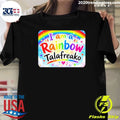 I Am A Rainbow Talafreako Shirt
