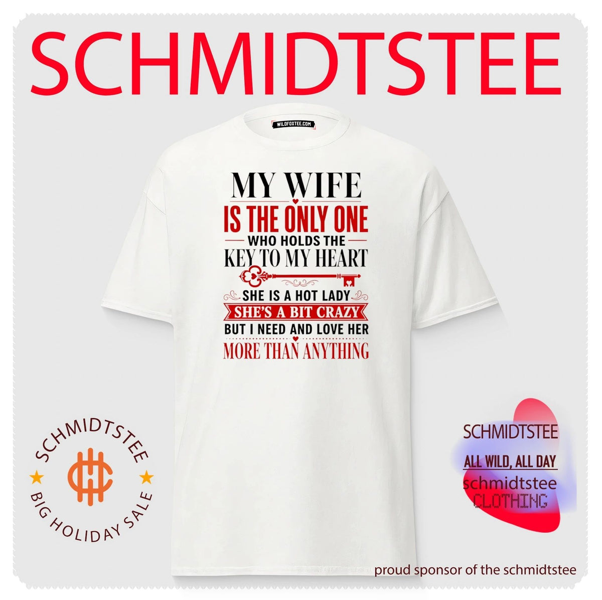 My wife is the only one who holds the key to my heart shirt