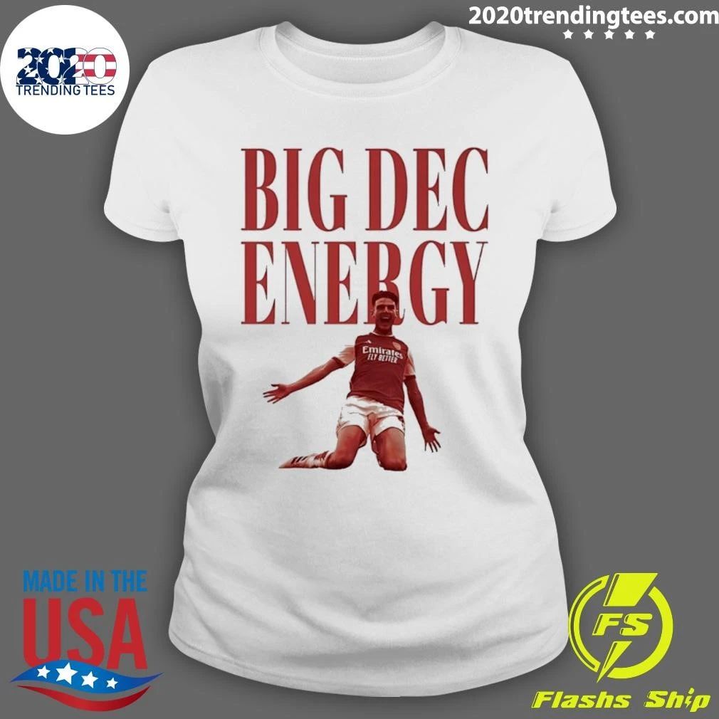 Arsenal Declan Rice Big Dec Energy Shirt