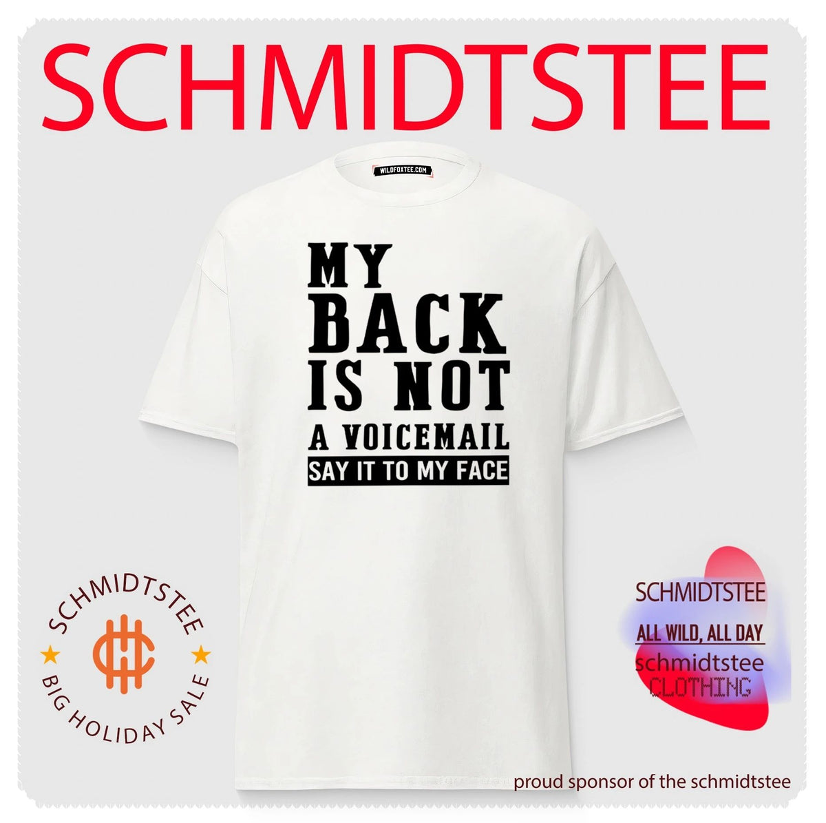 My back in not a voicemail say it to my face shirt