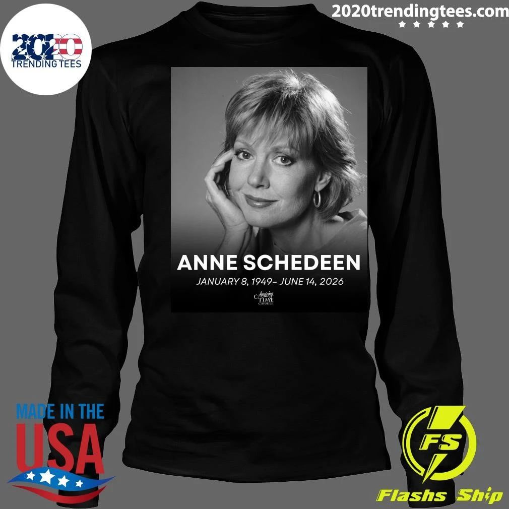 R.I.P. Anne Schedeen January 8, 1949 – June 14, 2026 Shirt