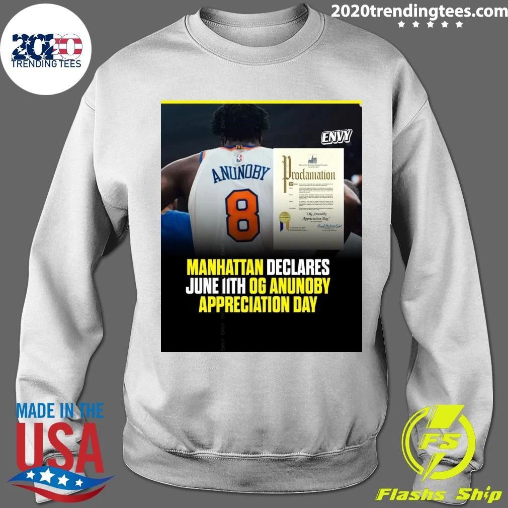 Manhattan Declares June 11th Og Anunoby Appreciation Day Shirt