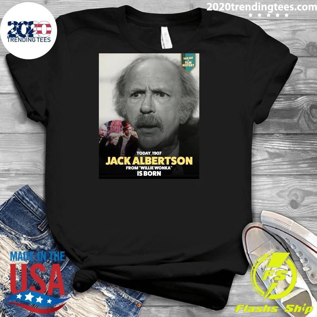 Happy 119th birthday to Jack Albertson, born in Malden, Massachusetts Shirt