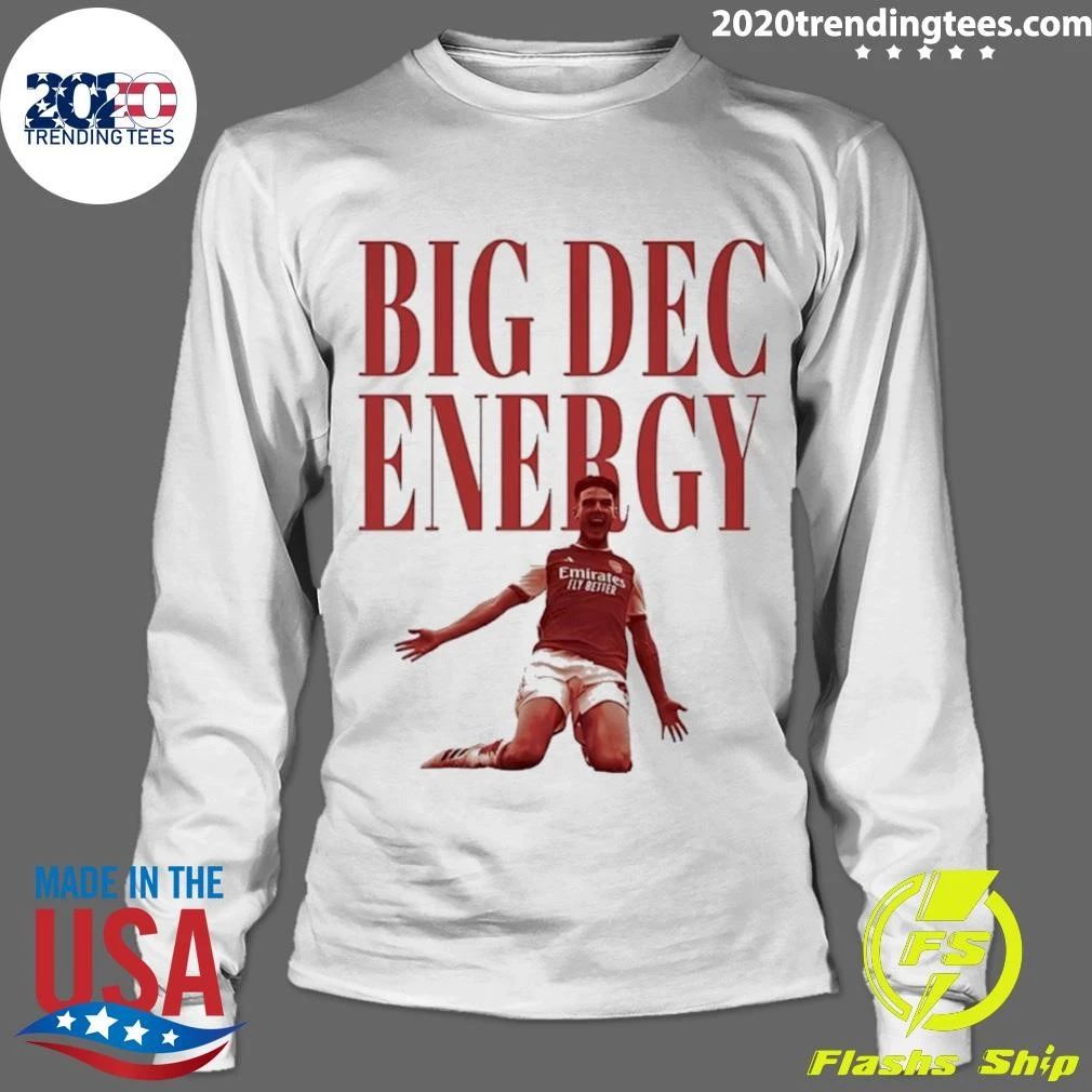 Arsenal Declan Rice Big Dec Energy Shirt