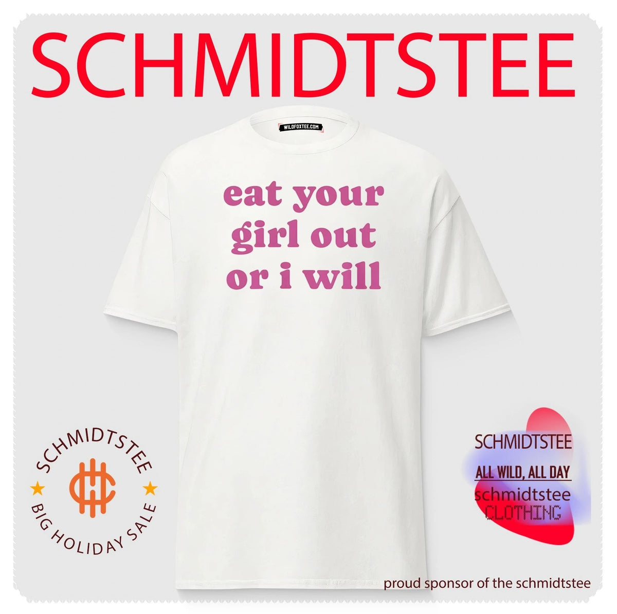 Eat your girl out or I will shirt