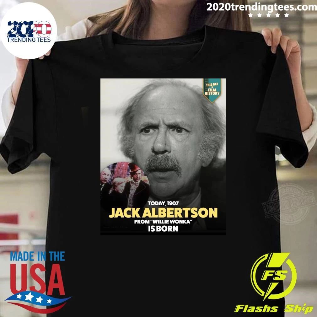 Happy 119th birthday to Jack Albertson, born in Malden, Massachusetts Shirt