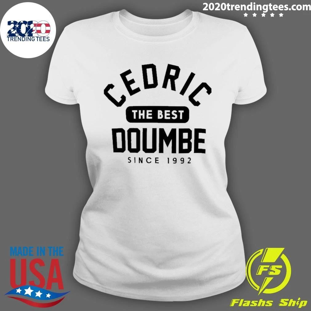Cedric The Best Doumbe Since 1992 Shirt