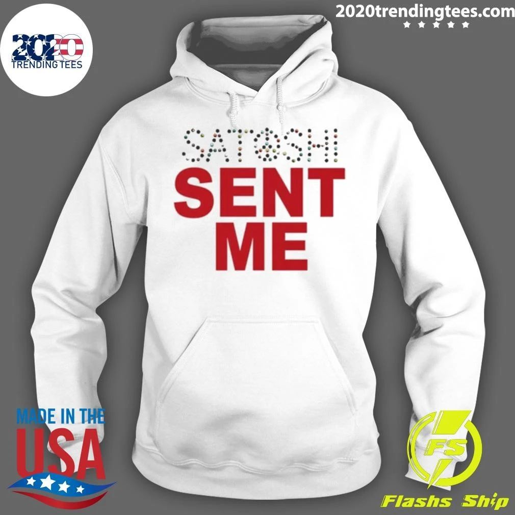 Satoshi Sent Me Shirt