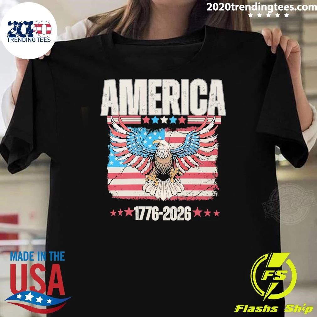 America 1776-2026 Patriotic Eagle USA 250th Anniversary Tee Shirt