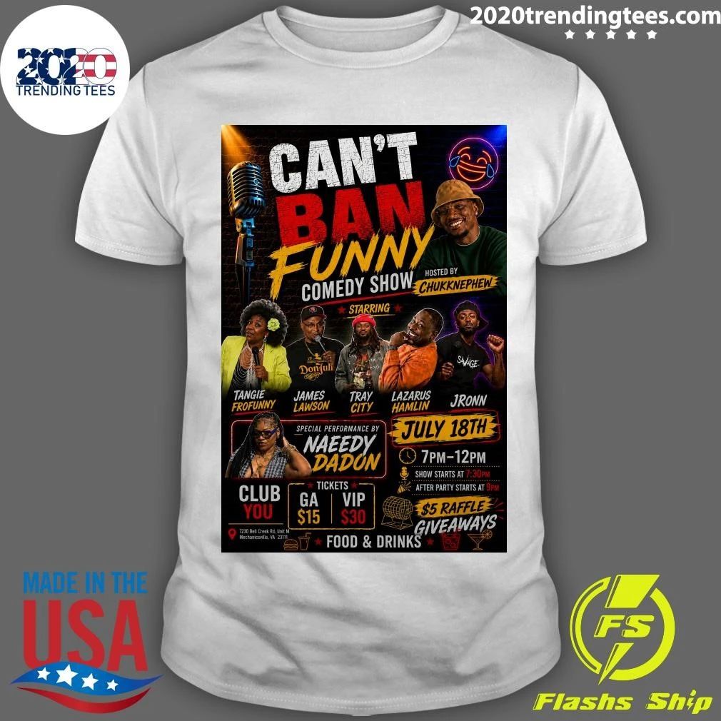 Can’t Ban Funny Comedy Show July 18, 2026 Shirt