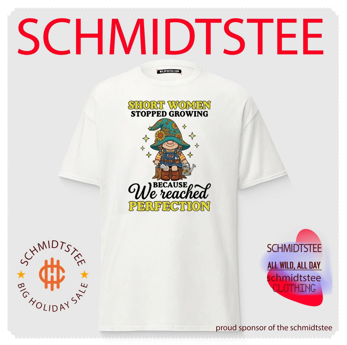 Short women stopped growing because we reached perfection shirt
