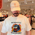 Not now kitten the walls are closing in shirt