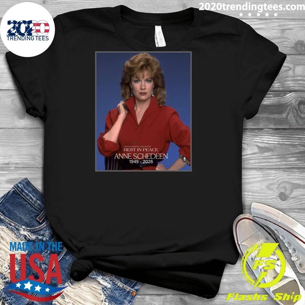 Rest In Peace Anne Schedeen January 8, 1949 – June 14, 2026 Shirt