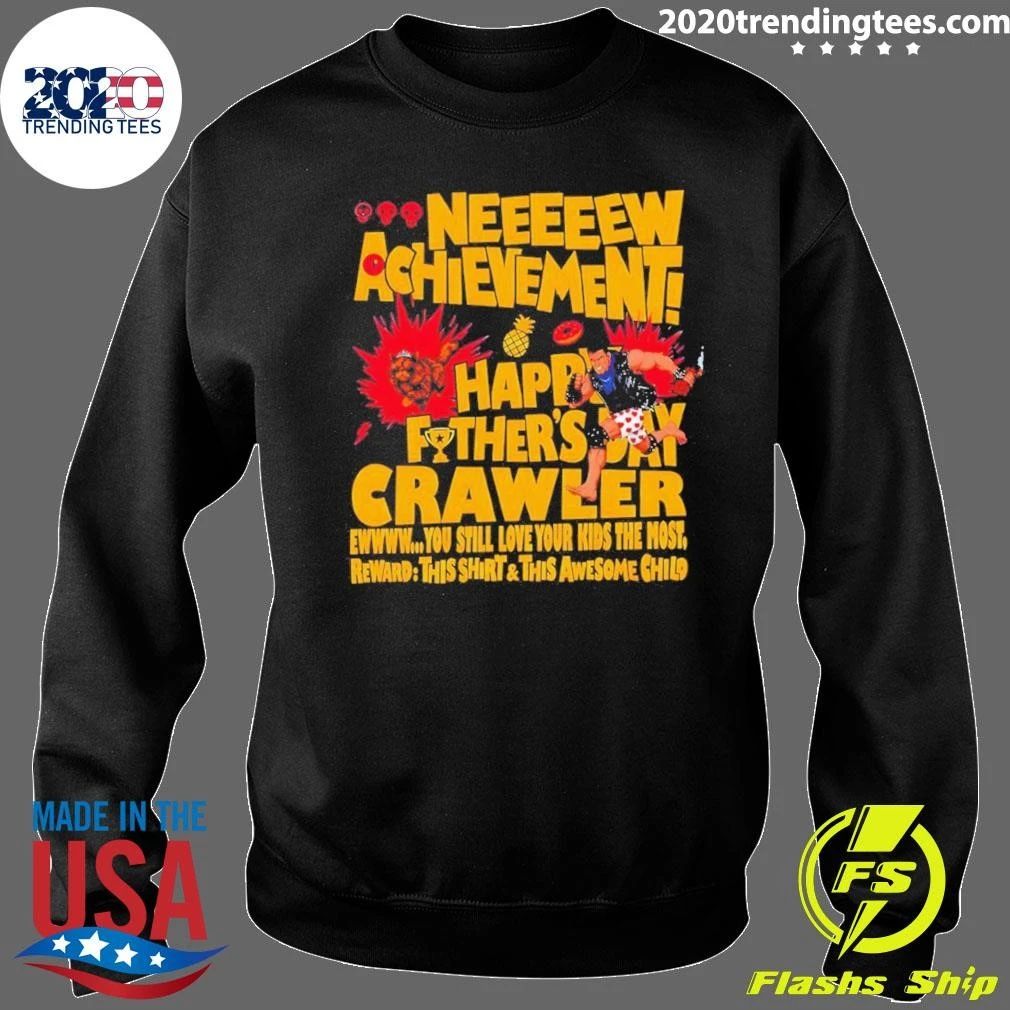 Dungeon Crawler Carl Neeeeew Achievement You Still Love Your Kids The Most Happy Fathers Day 2026 Shirt