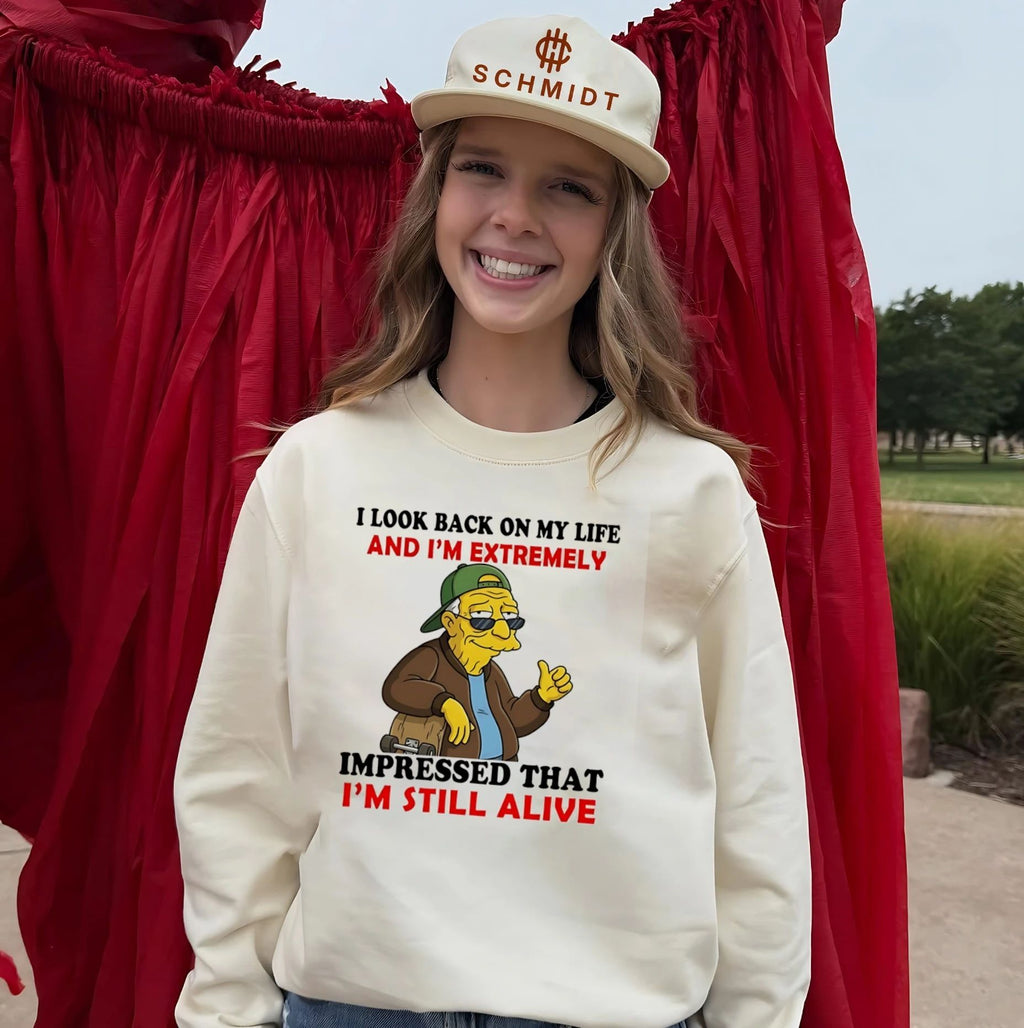 I look back on my life and I’m extremely impressed that I’m still alive Hans Moleman shirt