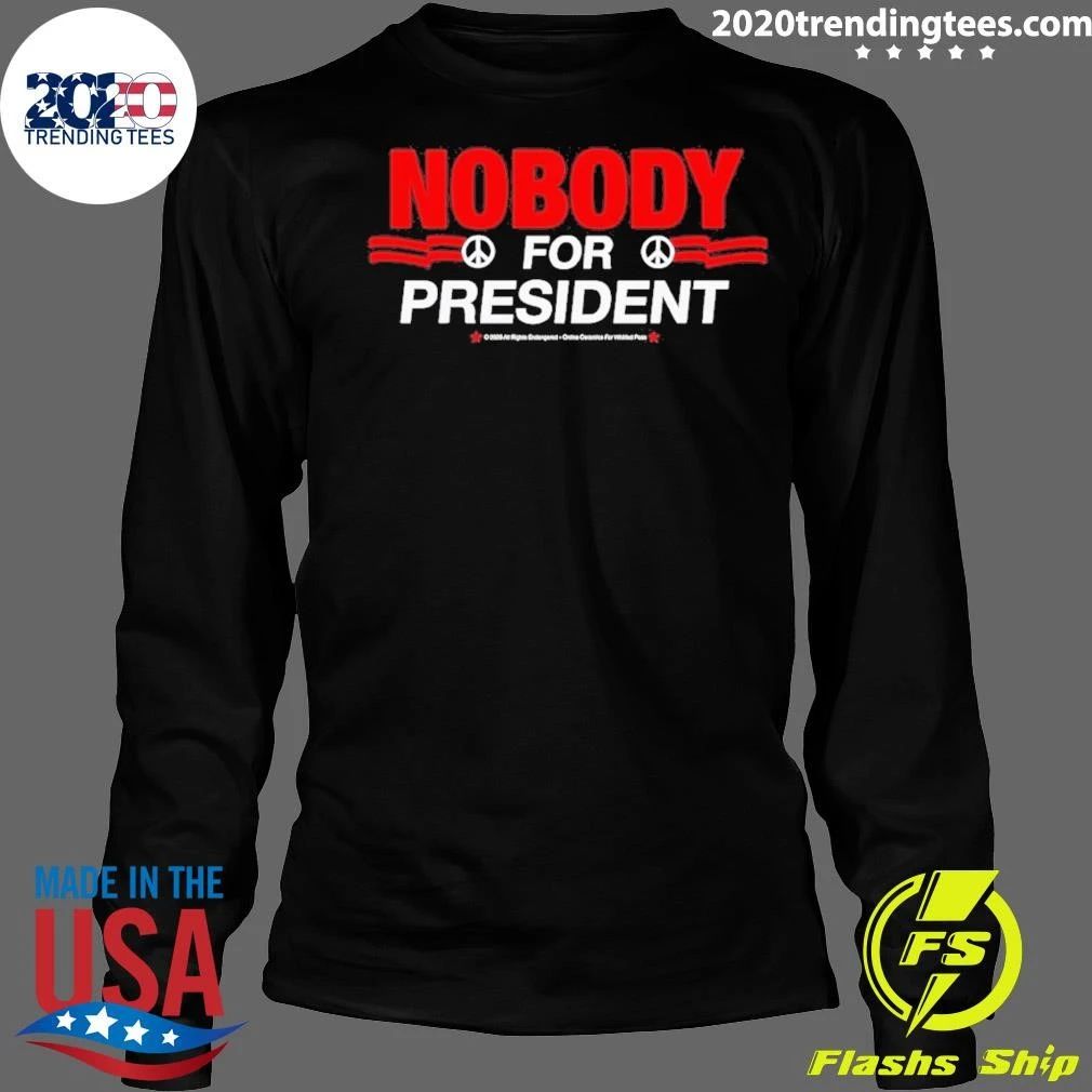 Political Satirical Protest Nobody For President Red And White Print Shirt