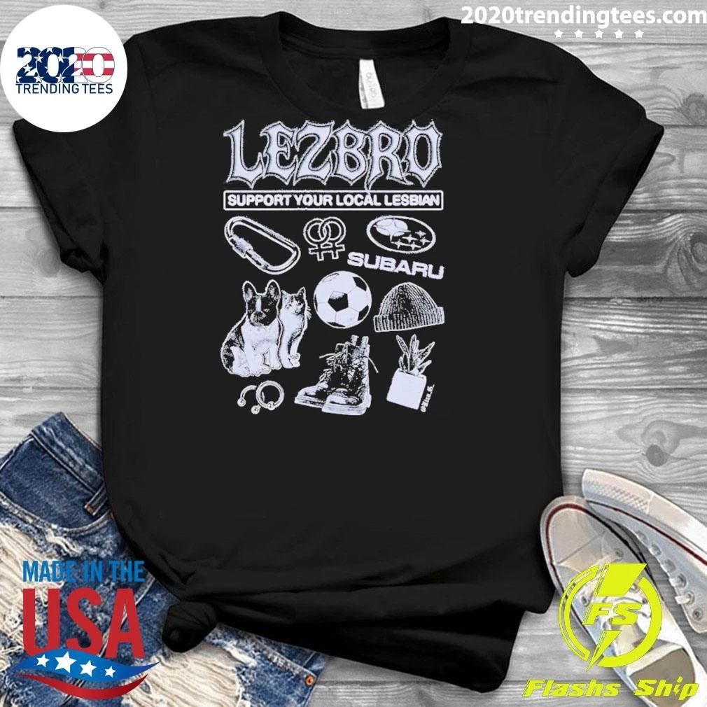 Lezbro Support Your Local Lesbian Carbiner Subaru Soccer Beanie Boots Shirt