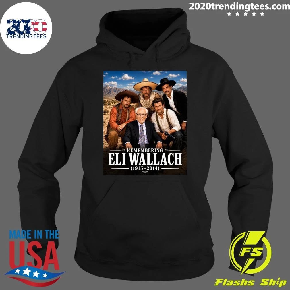 Remembering Eli Wallach 1915–2014 Shirt