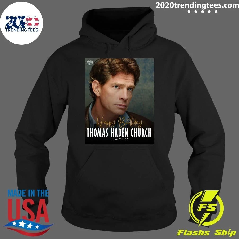 Happy 66th Birthday to Thomas Haden Church Shirt