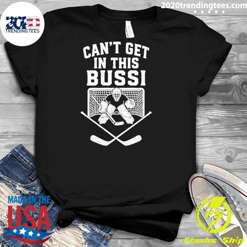 Brandon Bussi Carolina Hurricanes Can’t Get In This Bussi Stanley Cup 2026 Shirt