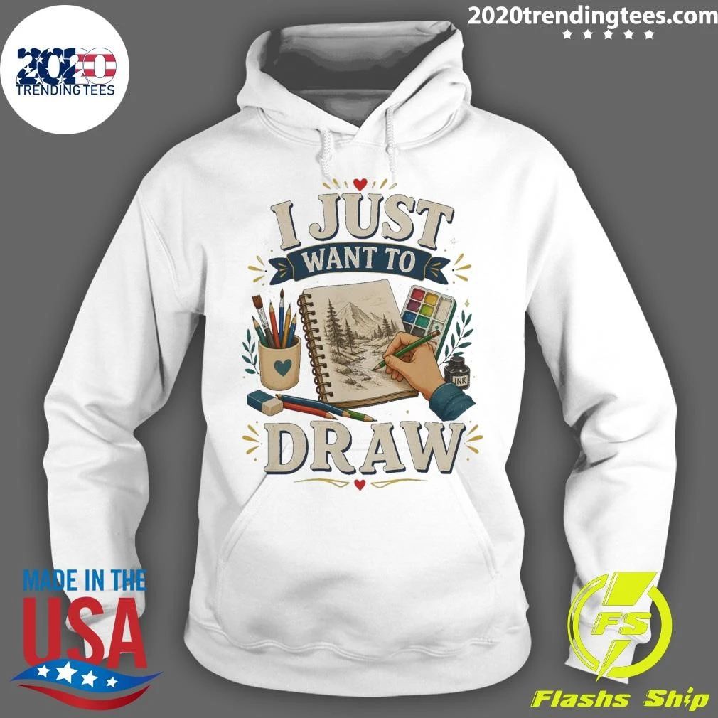 I Just Want To Draw Tee Shirt