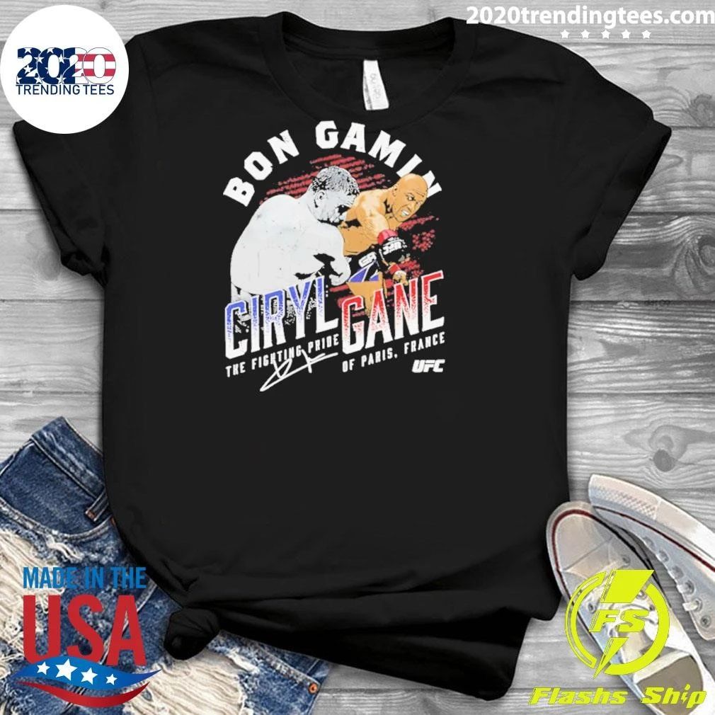 Ciryl Gane Bon Gamin The Fighting Pride Of Paris France Signature Shirt