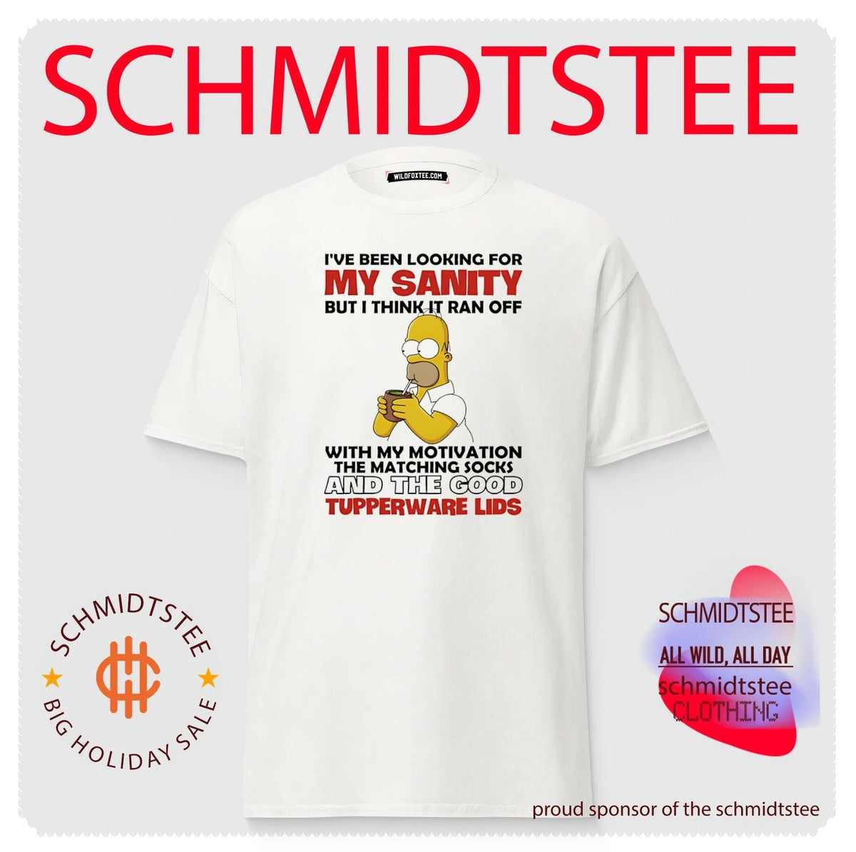 I’ve been looking for my sanity but I think if ran off with my motivation Simpson shirt
