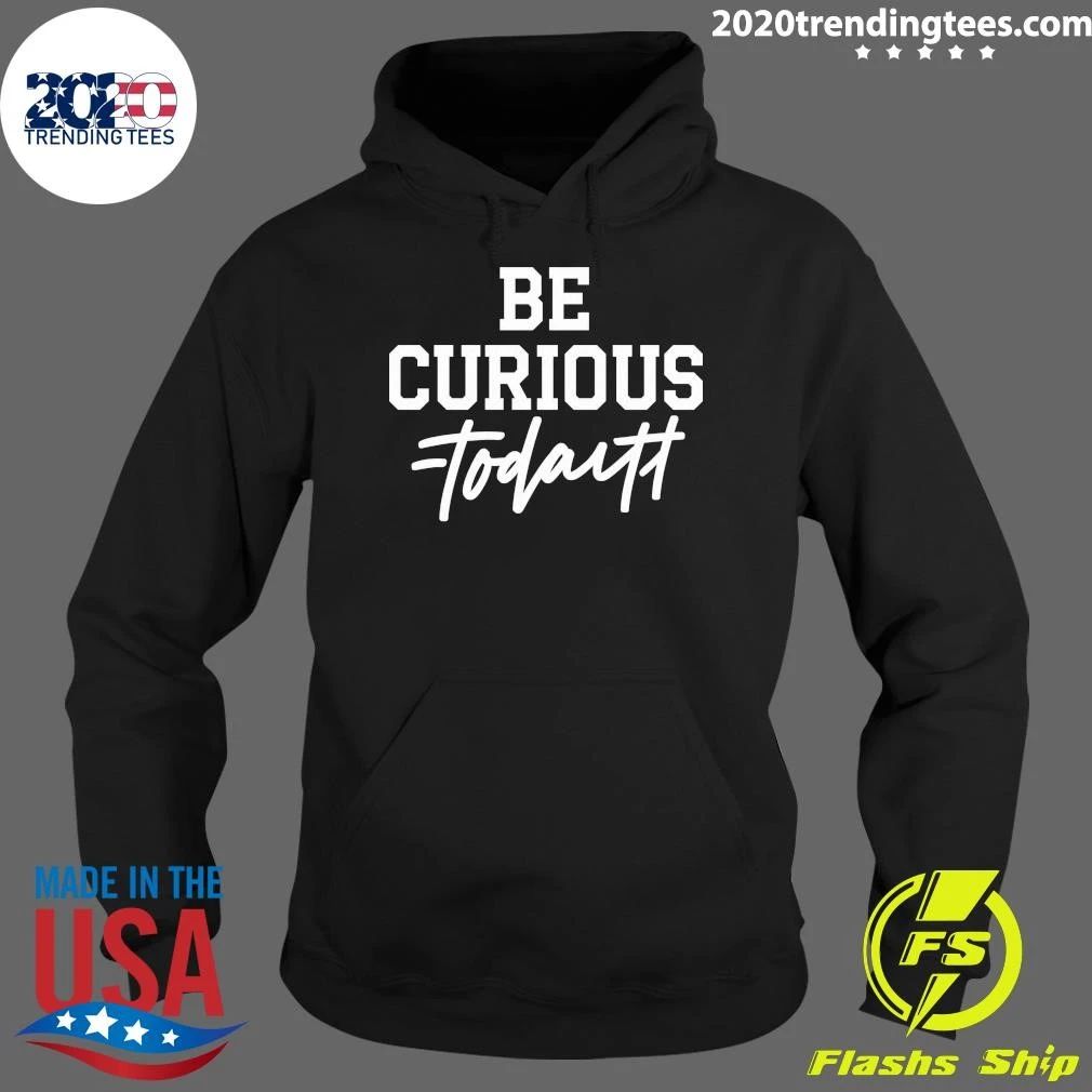 Be Curious Not Judgmental Inspirational Quote Graphic T-Shirt