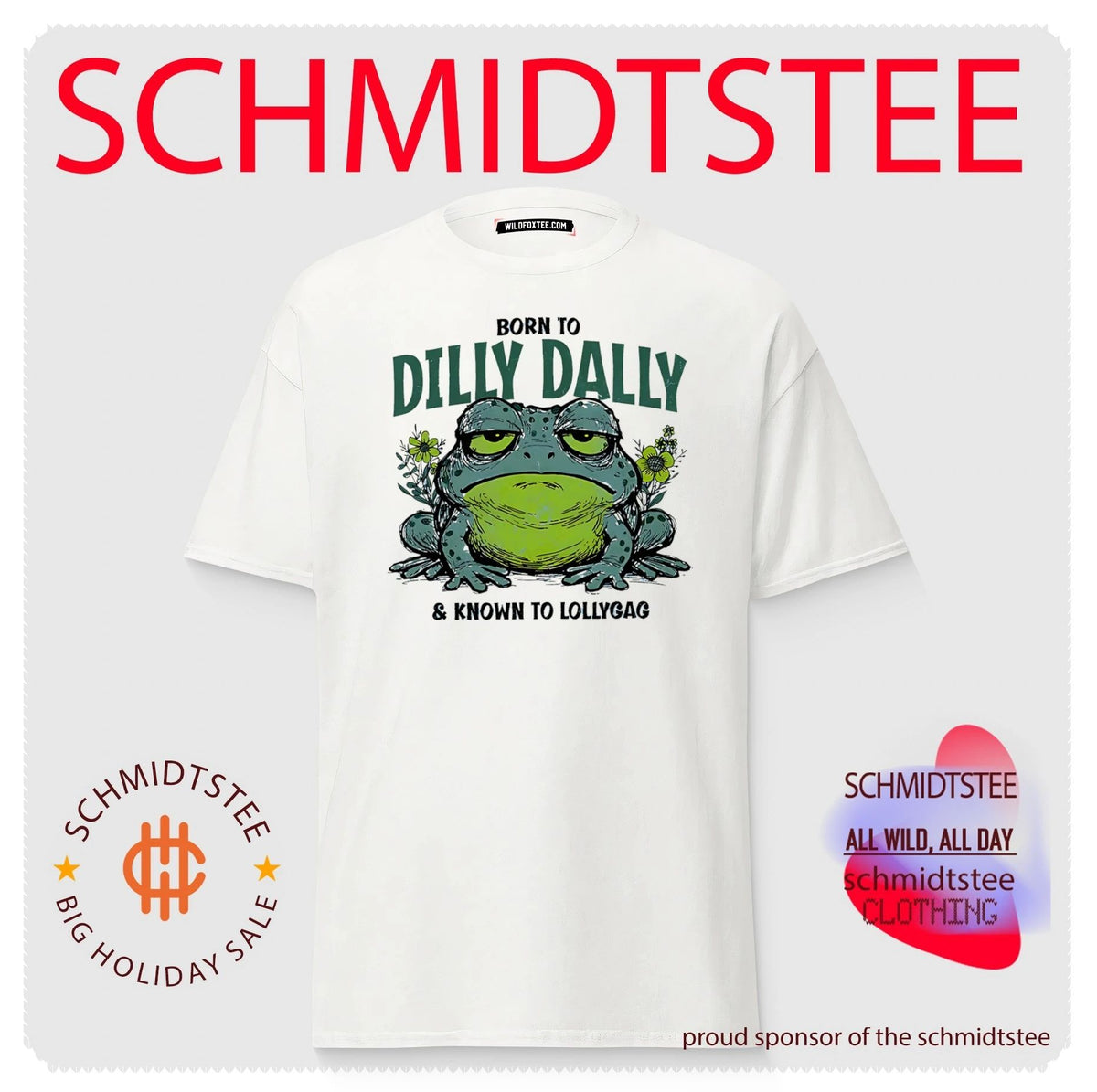 Born to dilly dally and known to lollygag frog cartoon shirt