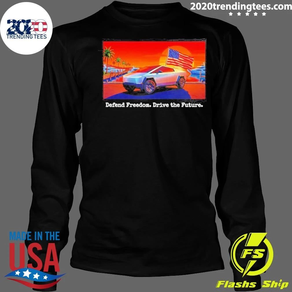 Tesla Cybertruck Defend Freedom Drive The Future Shirt
