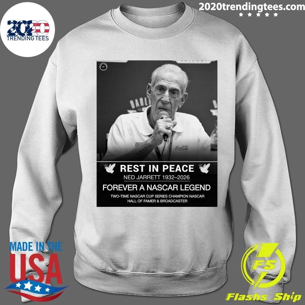 The Nascar World Is Saddened By The Passing Of Ned Jarrett At The Age Of 93 Shirt