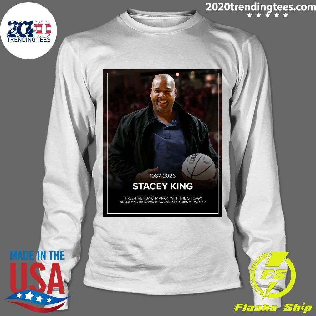 Stacey King 1967-2026 Three-Time NBA Champion with The Chicago Bulls and Beloved Broadcaster Dies At Age 59 Shirt