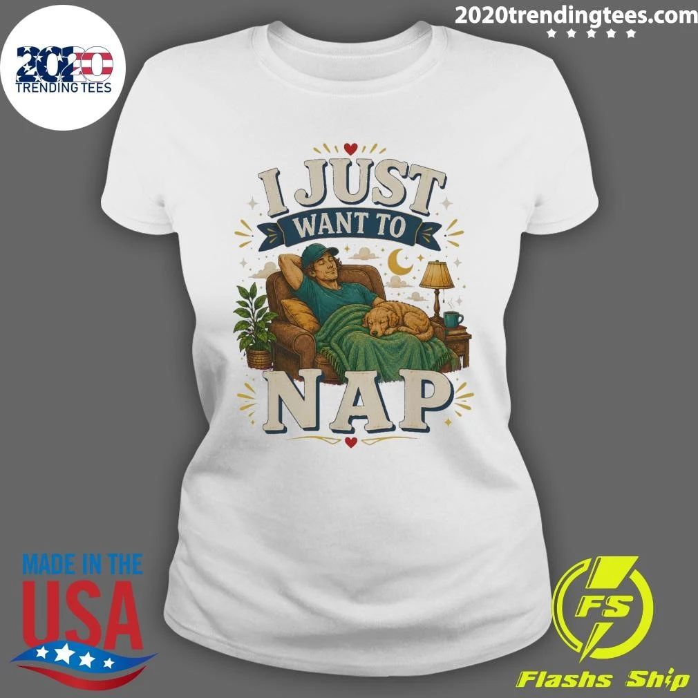 I Just Want To Nap Tee Shirt