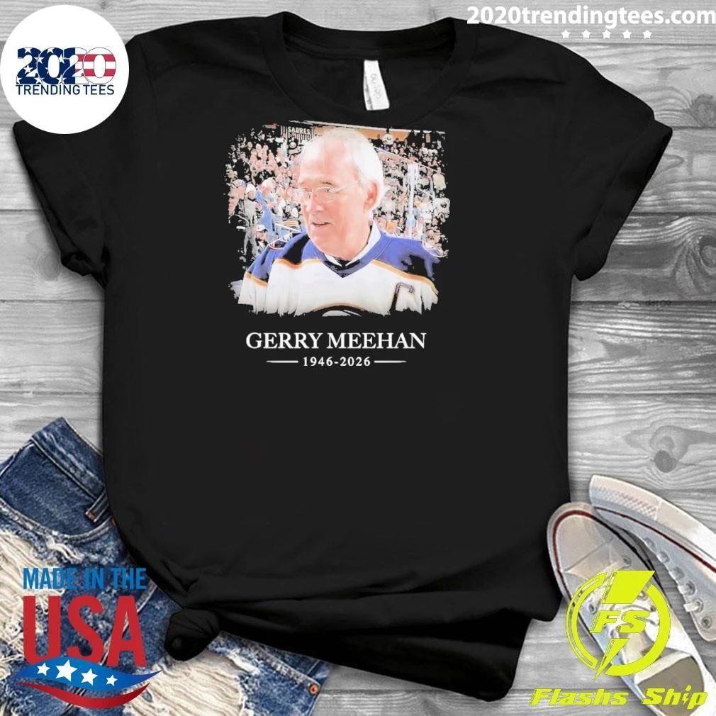 In Memory of Gerry Meehan 1946–2026 Memorial Shirt