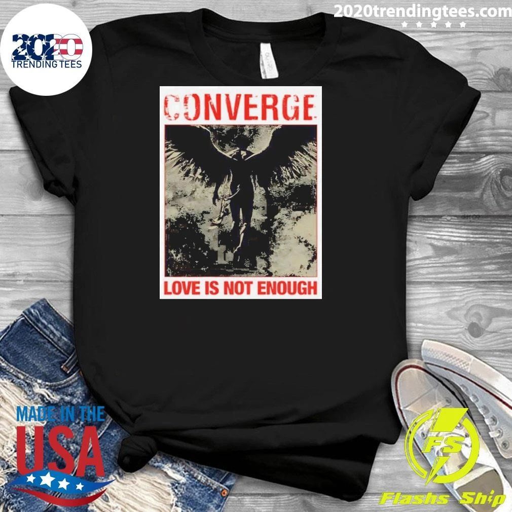 Converge Love Is Not Enough Shirt