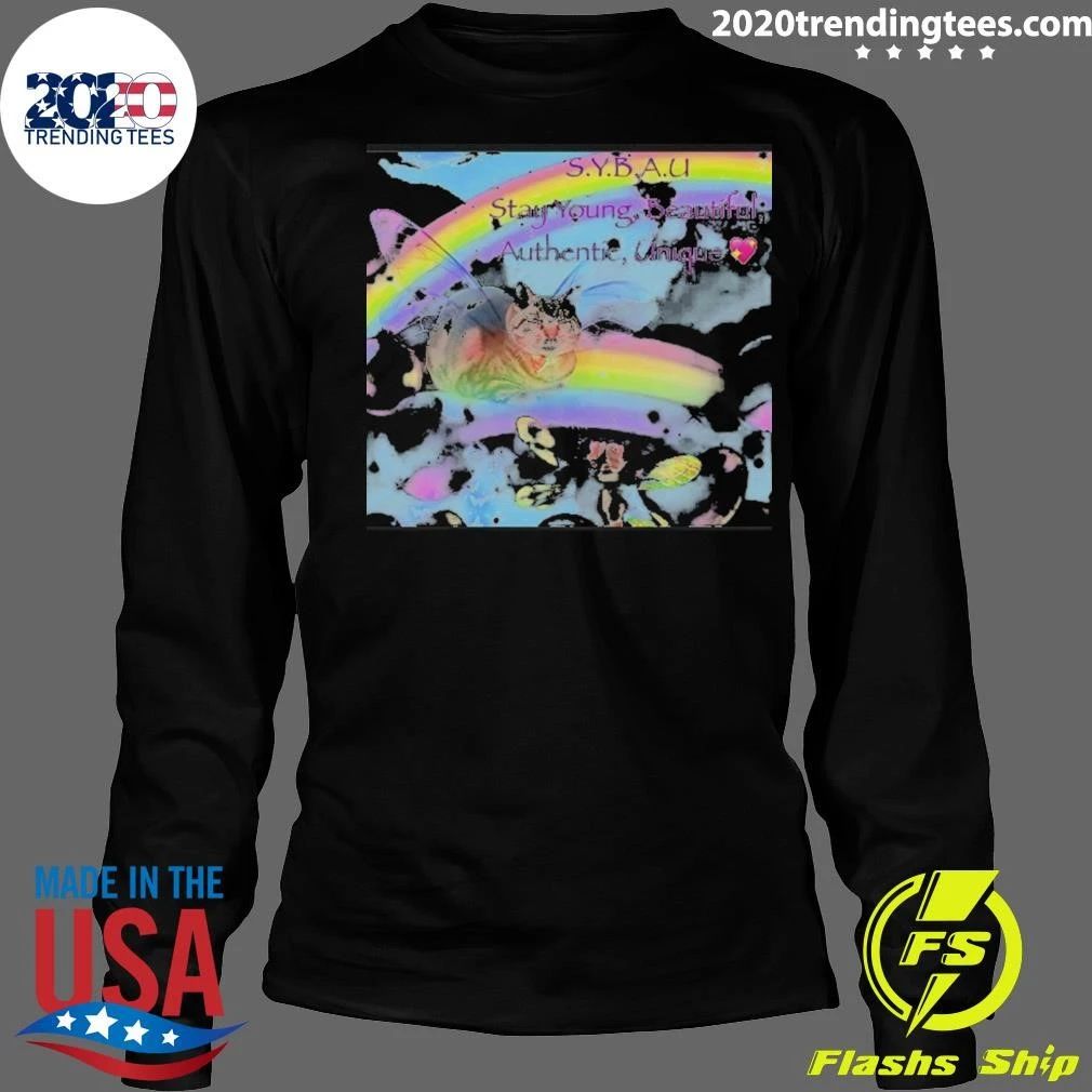 Cat Sybau Stay Young Beautiful Authentic Unique March 26, 2026 Shirt