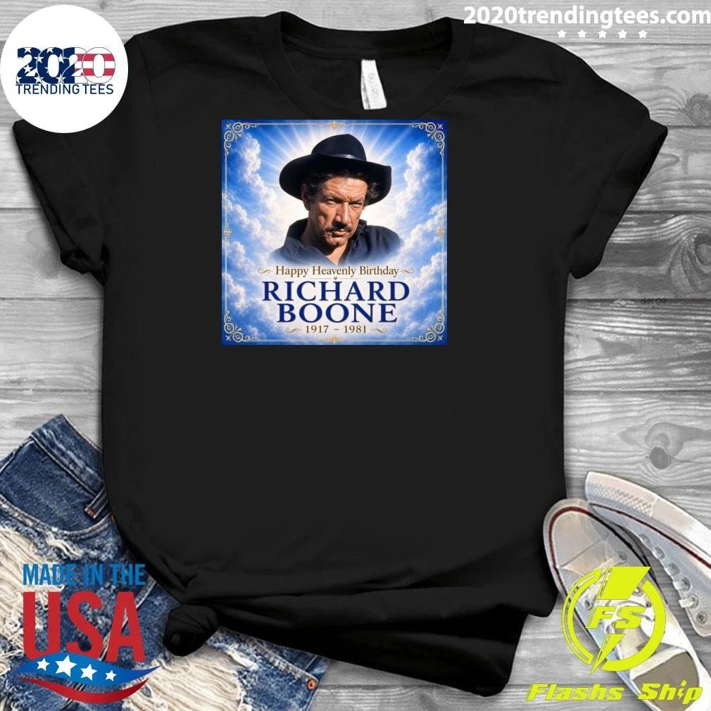 Happy Heavenly Birthday Richard Boone 1917-1981 Shirt